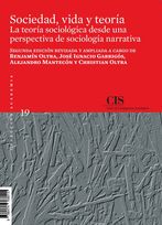 Portada Sociedad, vida y teoría. La Teoría Sociológica desde una perspectiva de Sociología narrativa