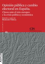 Portada Opinión pública y cambio electoral en España: claves ante el reto europeo y la crisis política y económica