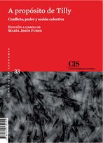 Portada A propósito de Tilly. Conflicto, poder y acción colectiva