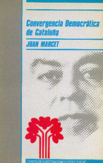 Portada Convergencia Democrática de Cataluña. El partido y el movimiento político