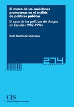 Portada El marco de las coaliciones promotoras en el análisis de políticas públicas. El caso de las políticas de drogas en España (1982-1996)