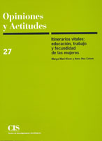 Portada Itinerarios vitales: Educación, trabajo y fecundidad en las mujeres
