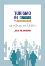 Portada Turismo de masas y modernidad. Un enfoque sociológico