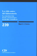 Portada La vida antes del laboratorio. La construcción de los constructores de hechos científicos