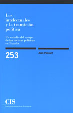 Portada Los intelectuales y la transición política. Un estudio del campo de las revistas políticas en España