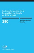Portada La transformación de la longevidad en españa de 1910 a 2009