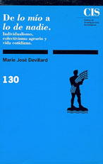 Portada De lo mío o lo de nadie. Individualismo, Colectivismo agrario y vida cotidiana