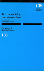 Portada Teoría social y metateoría hoy. El caso de Anthony Giddens