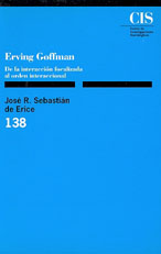 Portada Erving Goffman. De la interacción focalizada al orden interaccional
