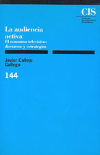 Portada La audiencia activa. El consumo televisivo: discursos y estrategias