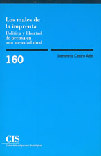 Portada Los males de la imprenta: Política y libertad de prensa en una sociedad dual