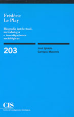 Portada Frederic Le Play. Biografía intelectual, metodología e investigaciones sociológicas