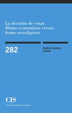 La decisión de votar. 'Homo economicus' versus 'homo sociologicus'