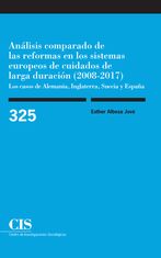 Análisis comparado de las reformas en los sistemas europeos de cuidados de larga duración (2008-2017): los casos de Alemania, Inglaterra, Suecia y España