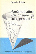 América Latina: Un Ensayo de Interpretación Agotado