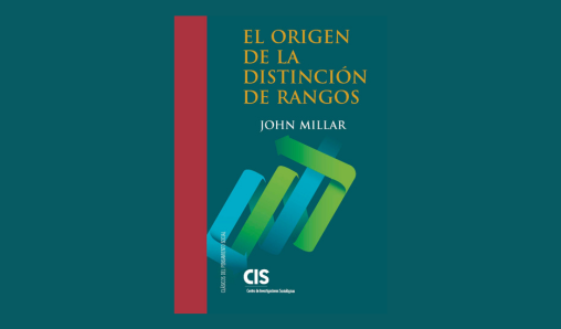 El CIS publica 'El origen de la distinción de rangos' de John Millar
