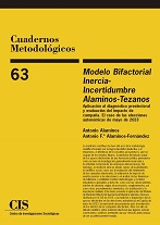 Modelo Bifactorial Inercia-Incertidumbre Alaminos-Tezanos. Aplicación al diagnóstico preelectoral y evaluación del impacto de campaña. El caso de las elecciones autonómicas de mayo de 2023