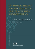 Un mundo hecho por los hombres o nuestra cultura androcéntica